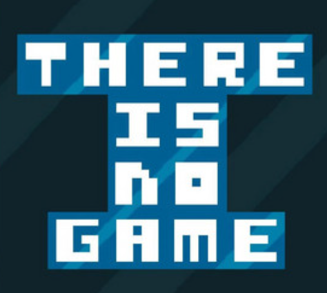 There Is No Game